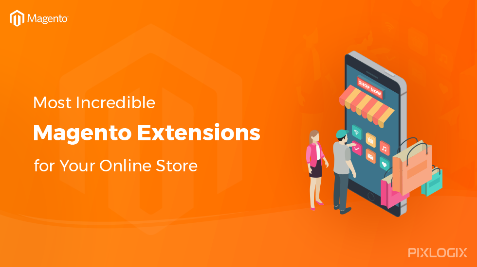 Las extensiones de Magento más increíbles para su tienda en línea