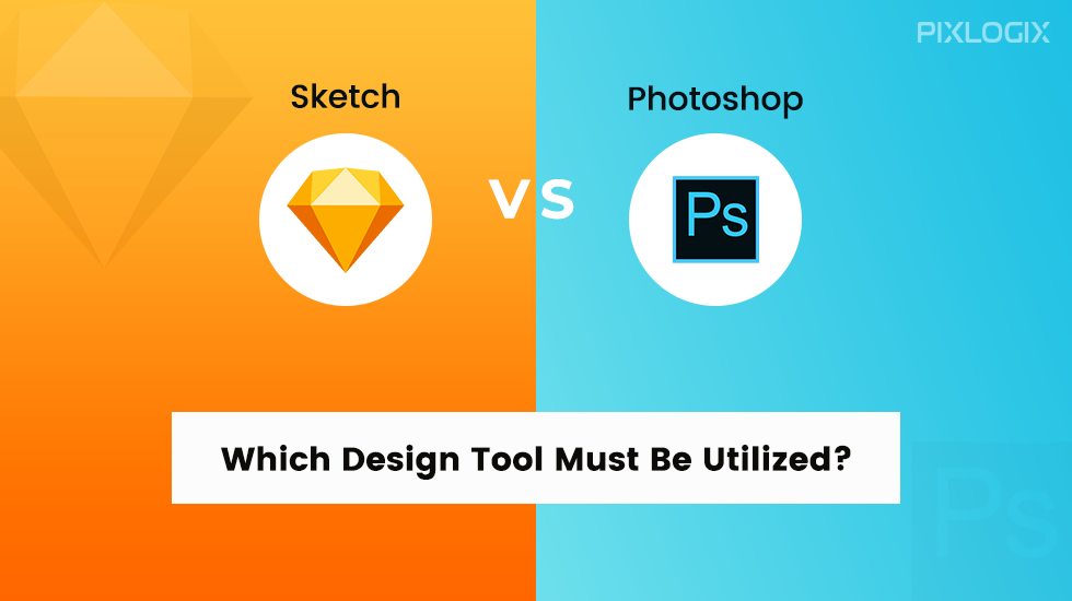 Bosquejo vs. Photoshop ➽ ¿Qué herramienta de diseño se debe utilizar?