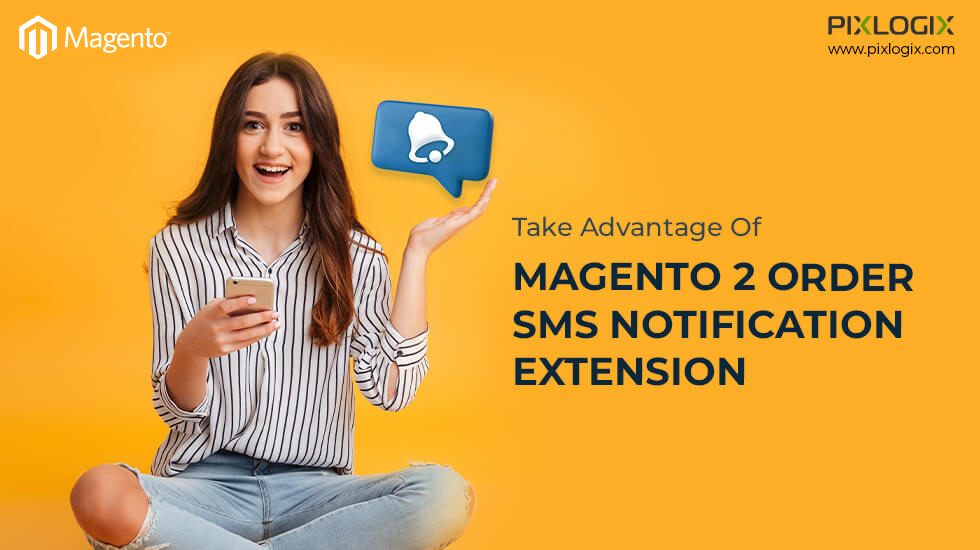 Aproveche la extensión de notificación por SMS de pedido de Magento 2