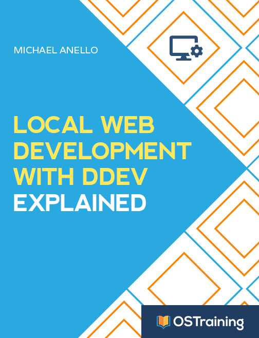 Local Web Development With DDEV Explained