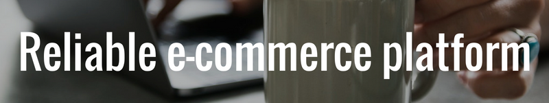 reliable e-commerce platform