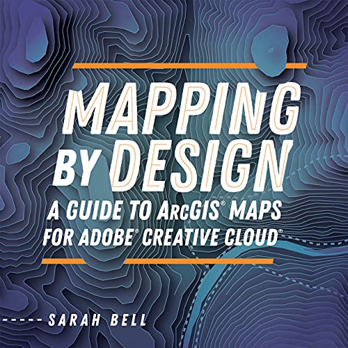 رسم الخرائط حسب التصميم: دليل خرائط ArcGIS لـ Adobe Creative Cloud