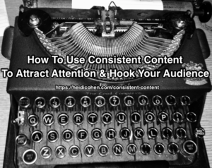 Como usar conteúdo consistente para atrair atenção