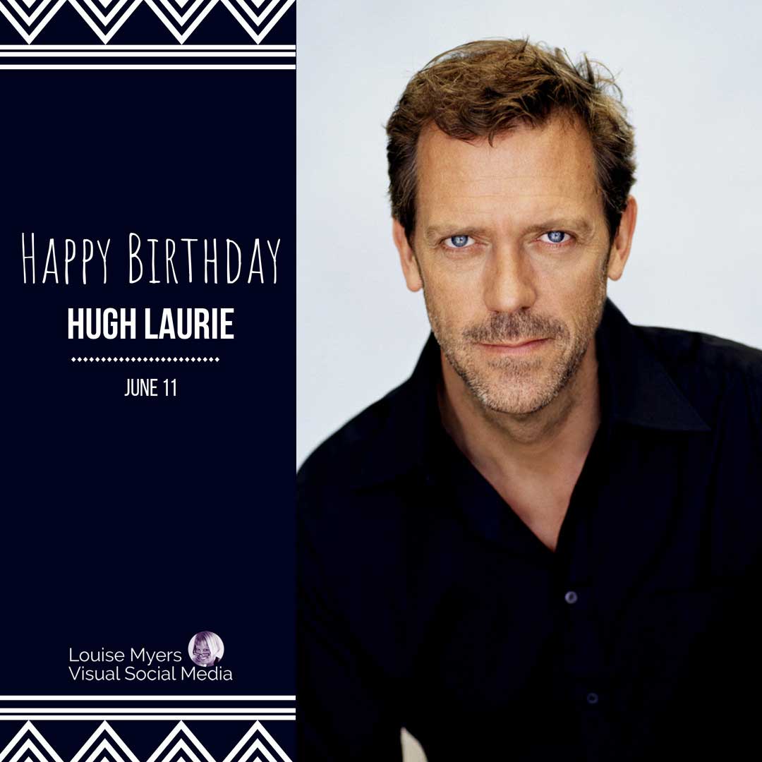 Doğum günü tebrikleri ile Hugh Laurie'nin fotoğrafı.