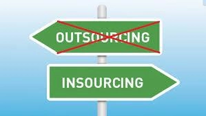Choosing Insourcing Over Outsourcing