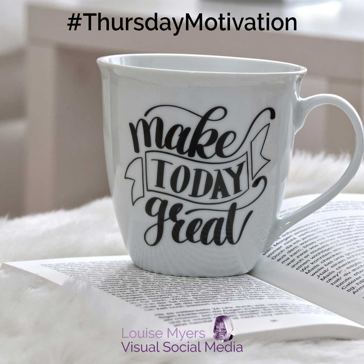 kaffeetasse mit script make today great sagt donnerstag motivation.