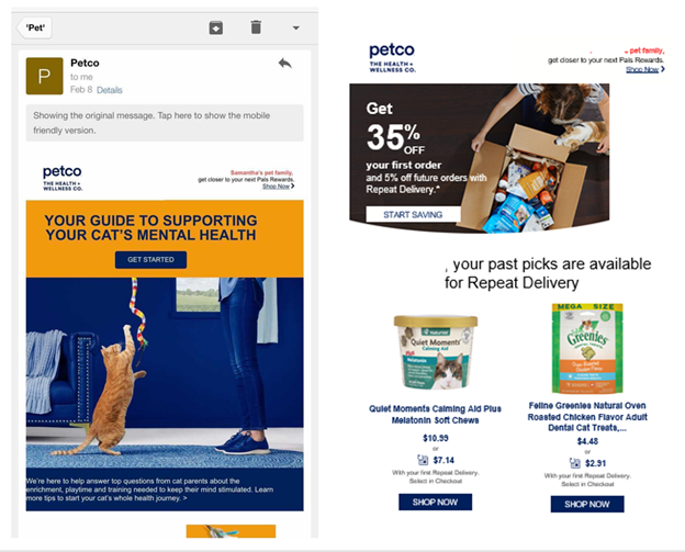 Screenshot von zwei Petco-E-Mails. Die erste enthält einen Link zu einem Leitfaden zur Unterstützung der psychischen Gesundheit Ihrer Katze. Die zweite ist die Werbung für den wiederholten Lieferservice von Petco mit Bildern/Links früherer Käufe, die der Empfänger getätigt hat.