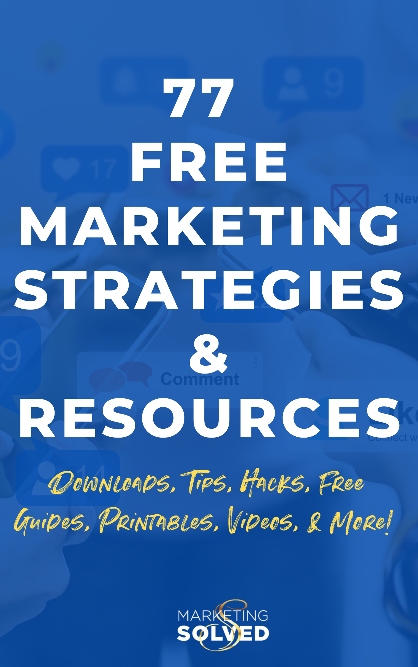 77 Estratégias e recursos de marketing para pequenas empresas. Impressões de marketing, hacks de marketing, listas de verificação de marketing, guias de marketing, tutoriais de marketing, vídeos de marketing e muito mais. #Estratégias de marketing