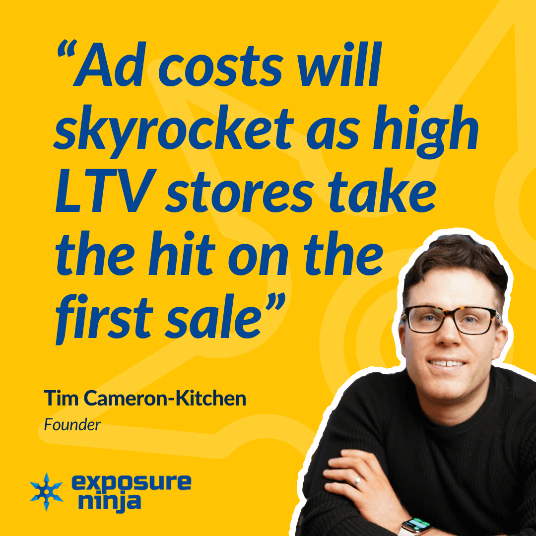 Imagen con una cita de Tim Cameron-Kitchen, "Los costos de los anuncios se dispararán a medida que las tiendas de alto LTV reciban el golpe en la primera venta".