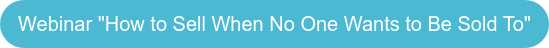 Webinar "Come vendere quando nessuno vuole essere venduto"