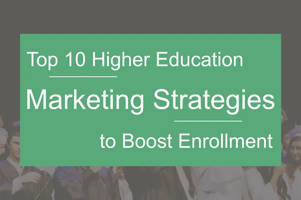 strategie di marketing universitario, marketing per l'istruzione superiore, pubblicità per l'istruzione superiore