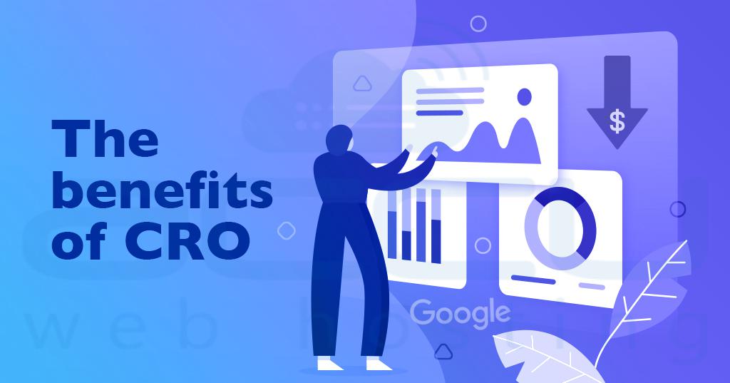 Benefits of Conversion rate optimization