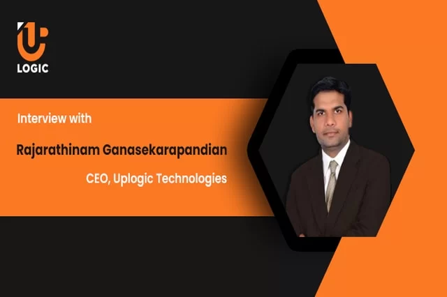 Entrevista com Rajarathinam Ganasekarapandian, CEO da Uplogic Technologies