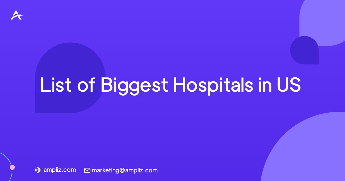 قائمة أكبر المستشفيات في الولايات المتحدة List of Biggest Hospitals in US