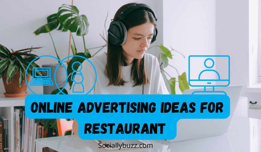 RESTAURANT İÇİN ÇEVRİMİÇİ REKLAM FİKİRLERİ - SOCIALLYBUZZ.COM