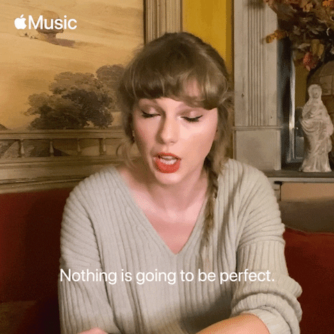 GIF animado: nada va a ser perfecto.