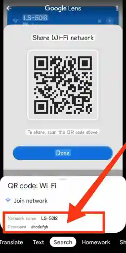 Escanee el código QR y Google Lens le mostrará la identificación y la contraseña. Abra la aplicación Google Lens para encontrar la contraseña wifi en el teléfono cuando esté conectado.