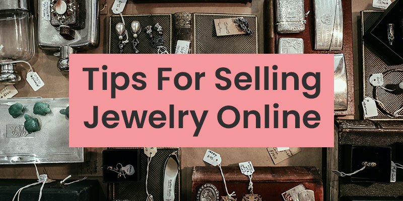 Conseils pour vendre des bijoux en ligne