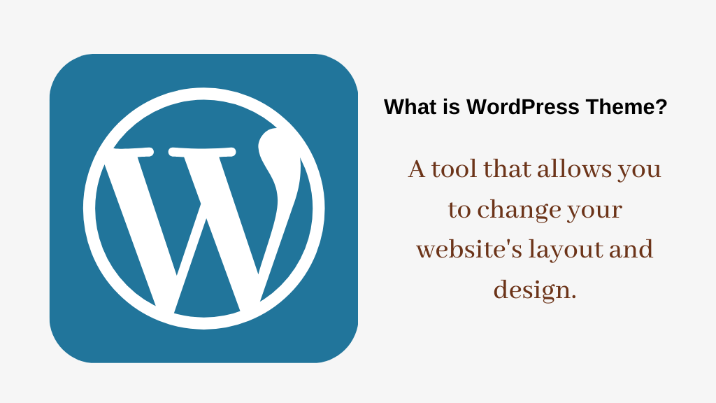 What is WordPress Theme?