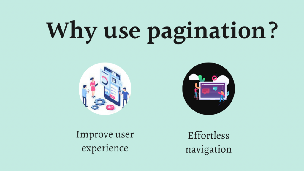 Why use pagination