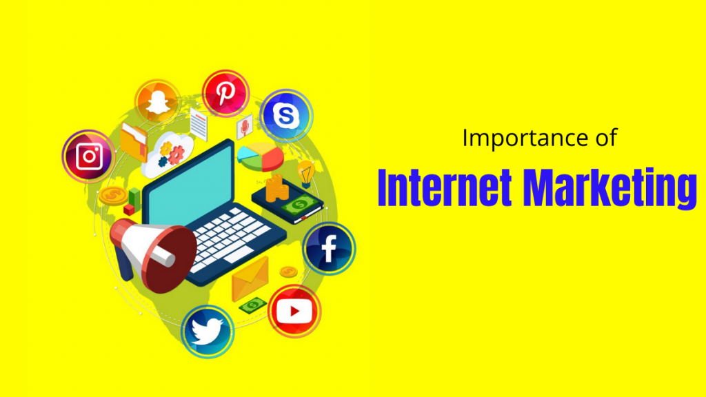 Importance of Internet Marketing