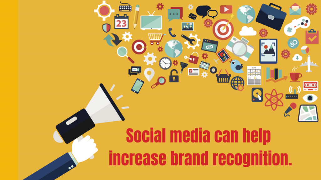 Marketing through social media can help increase brand recognition