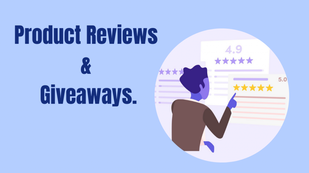 Product Reviews And Giveaways.