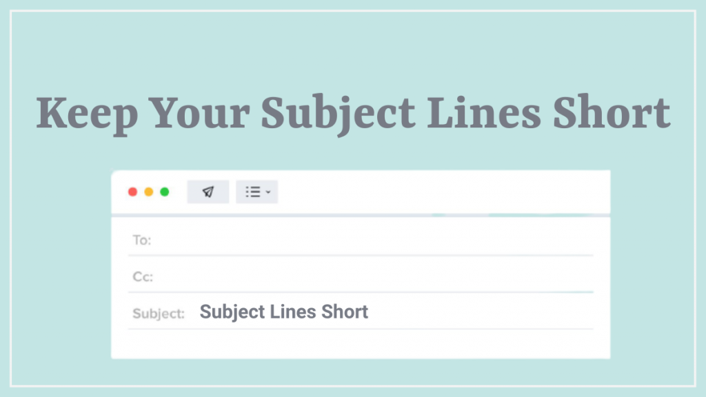 Keep Your Subject Lines Short