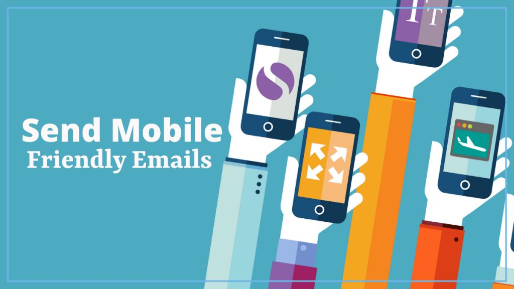 send mobile friendly emails