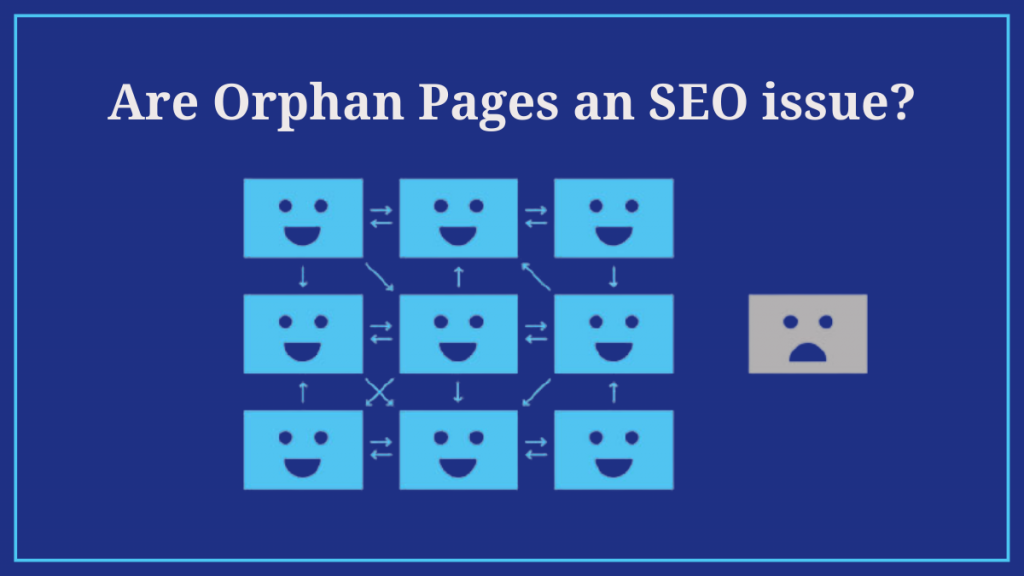 Are Orphan Pages an SEO issue