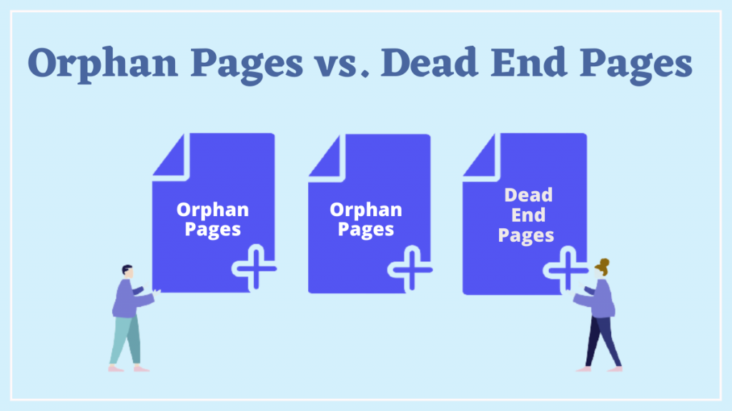 Orphan Pages vs. Dead End Pages