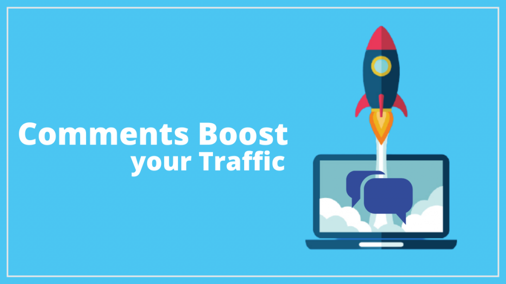 Comments Boost your Traffic