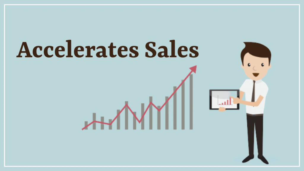 Accelerates Sales