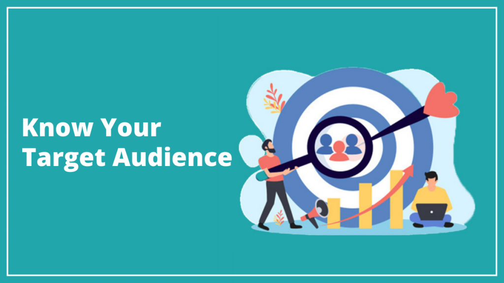 Know Your Target Audience
