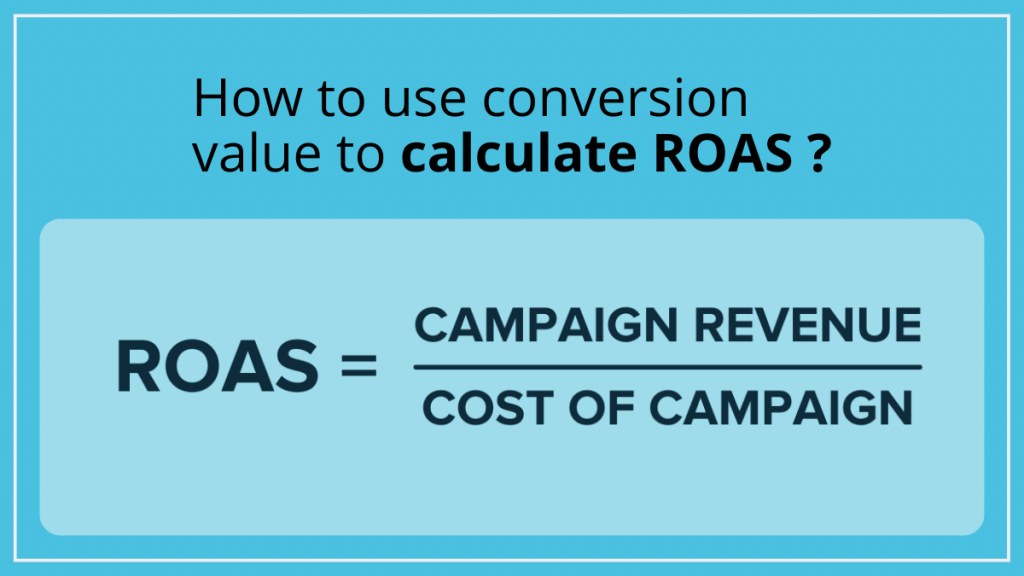 How to use conversion value to calculate ROAS