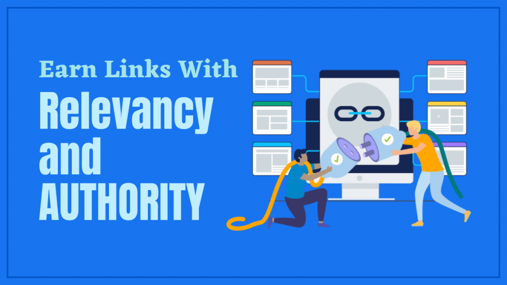 Earn Links With Relevancy and Authority