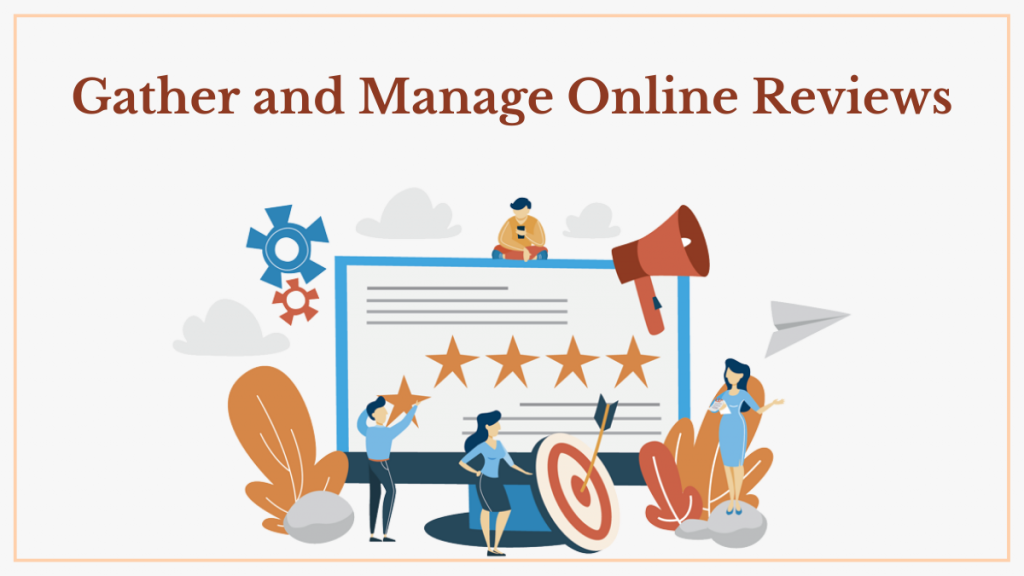 Gather and Manage Online Reviews