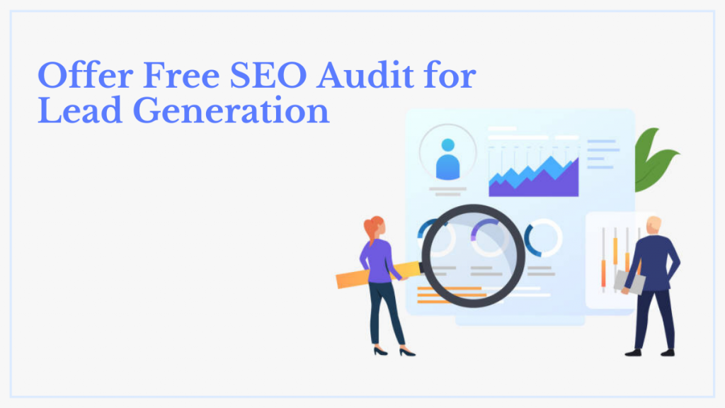 Offer Free SEO Audit for Lead Generation