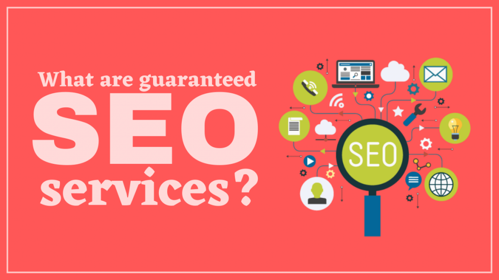What are guaranteed SEO services