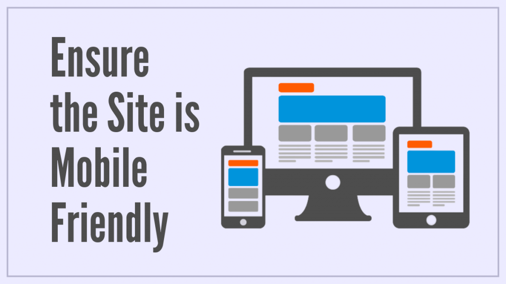 Ensure the Site is Mobile Friendly