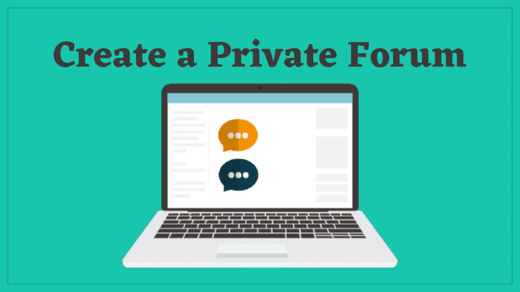 Create a Private Forum