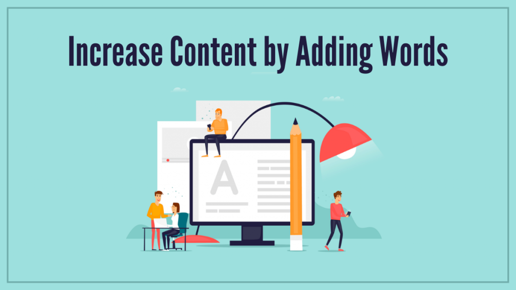 Increase Content by Adding Words