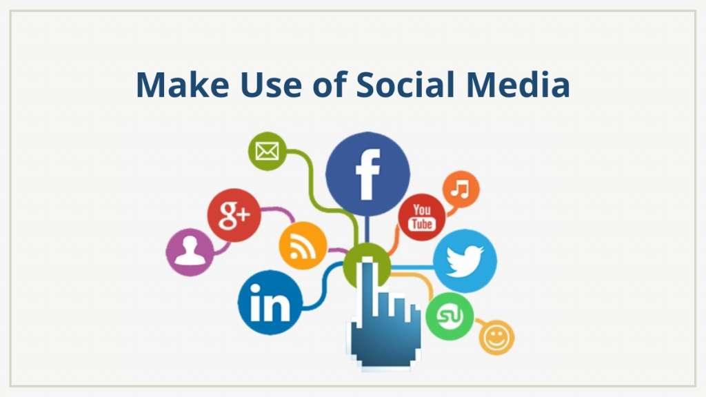 Make Use of Social Media