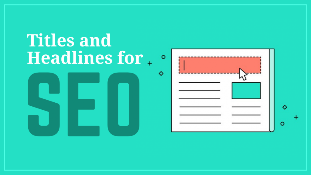Titles and headlines for SEO