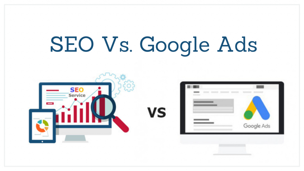 SEO Vs. Google Ads