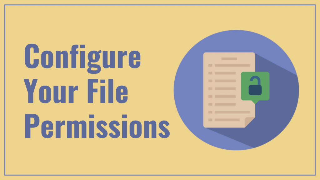 Configure Your File Permissions