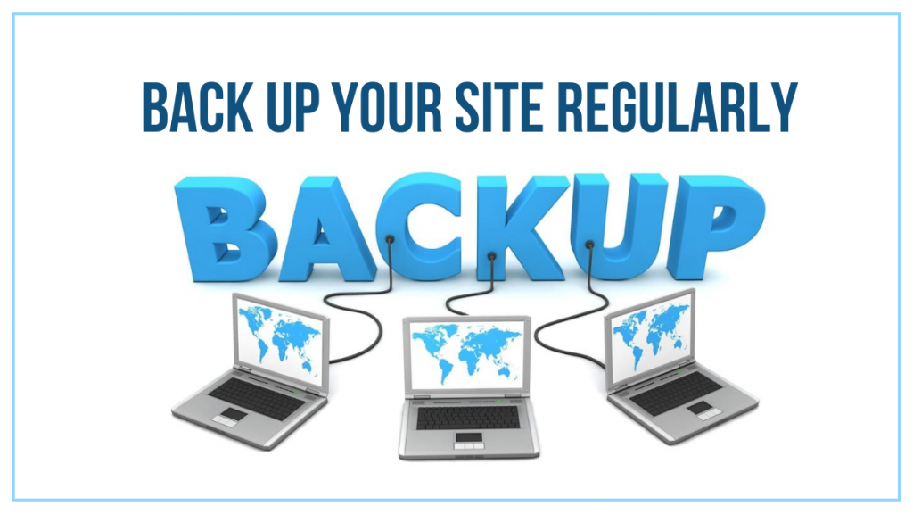 Back Up Your Site Regularly