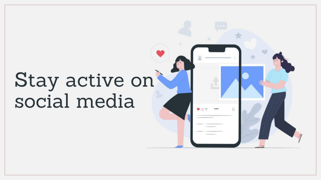 モバイル アプリ 5 のデジタル マーケティング戦略 Stay active on social media