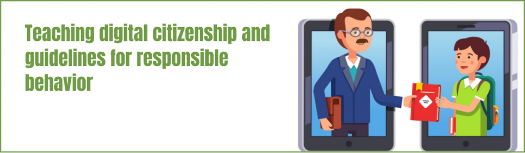 Teaching digital citizenship and guidelines for responsible behavior