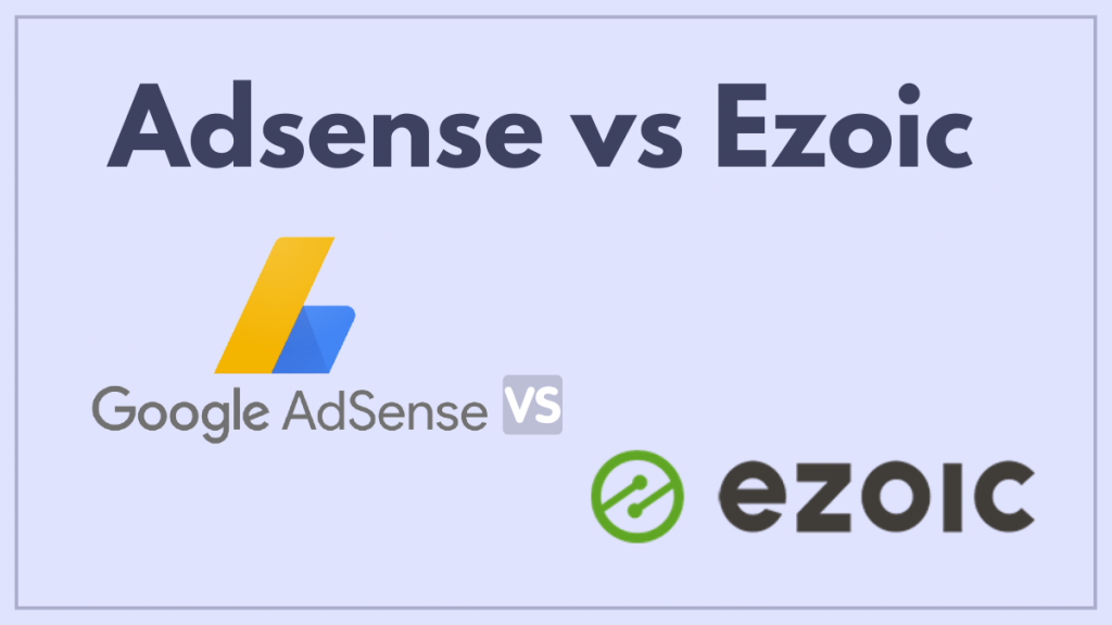 Adsense vs Ezoic